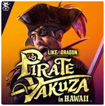 Like a Dragon: Pirate Yakuza in Hawaii